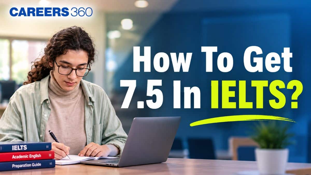 How To Get 7.5 In IELTS?