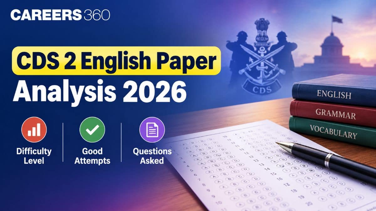 CDS 2 English Paper Analysis 2026: Difficulty Level, Good Attempts & Questions Asked