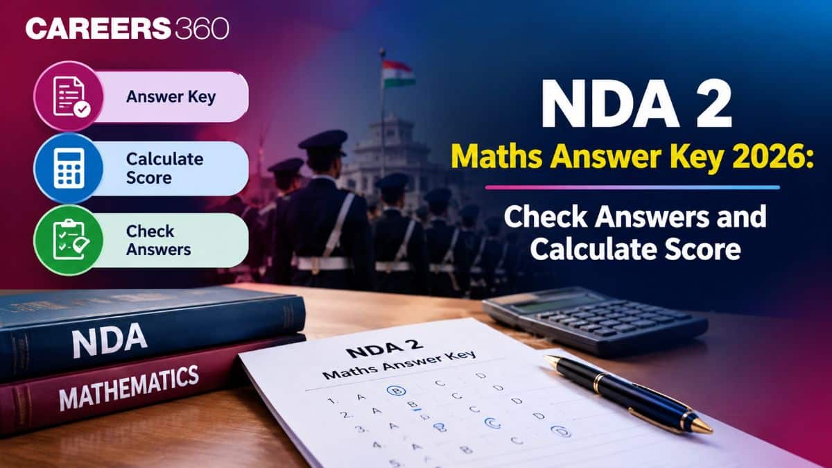NDA 2 Maths Answer Key 2026: Check Answers and Calculate Score