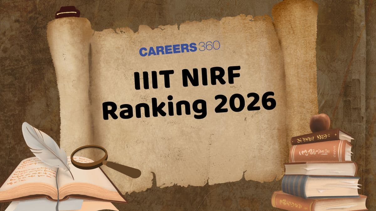 IIIT NIRF Ranking 2026: Check Top IIITs, Rank List, Scores & Previous Year Ranks