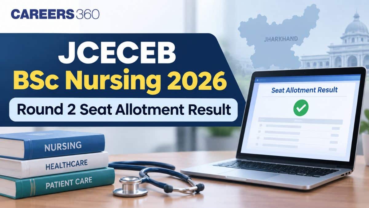 JCECEB BSc Nursing 2026 Round 2 Seat Allotment Result (September 15): Download Link