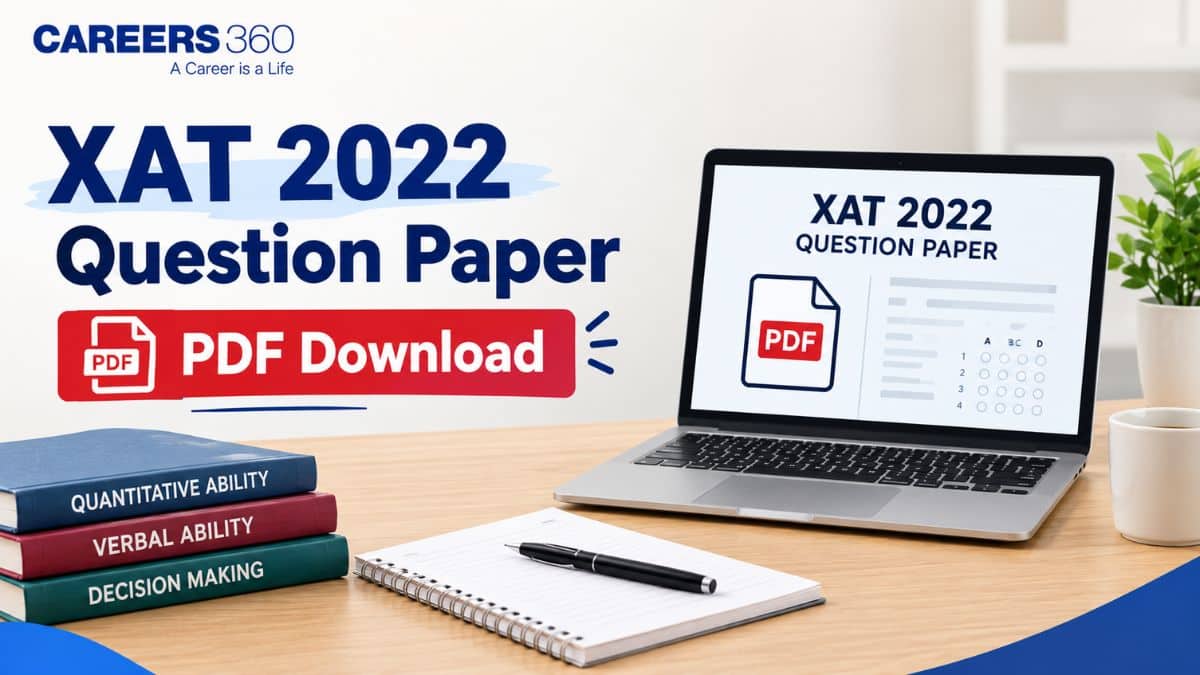 XAT 2022 Question Paper PDF: Download Previous Year Paper, Solutions & Analysis
