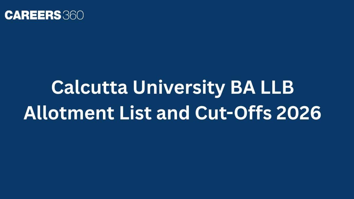 Calcutta University BA LLB Allotment List and Cut-Offs 2026