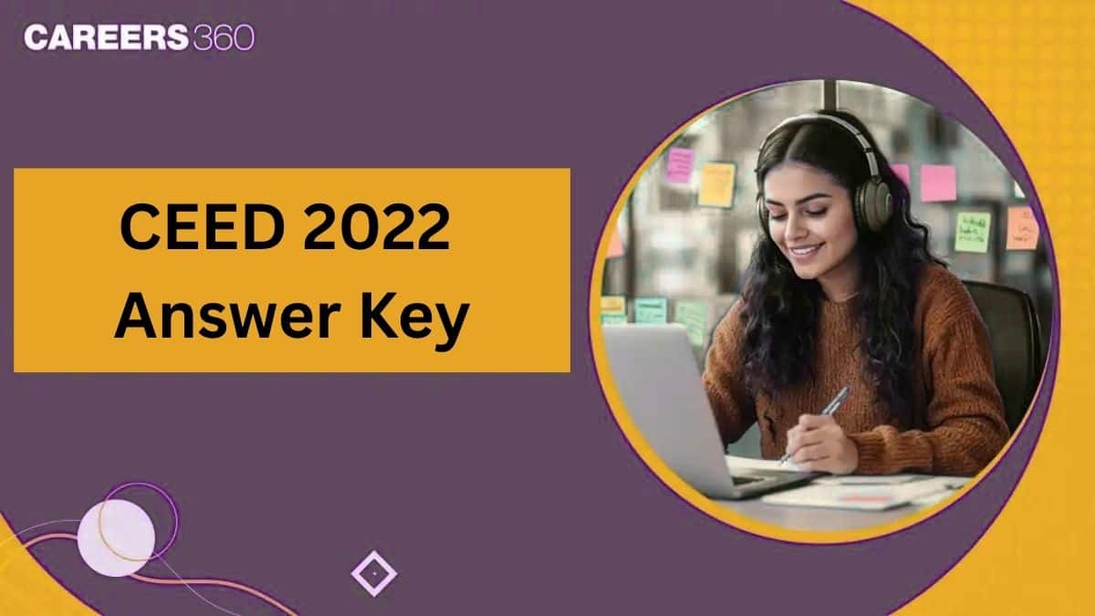 CEED 2022 Answer Key: Check Correct Answers & Question Paper