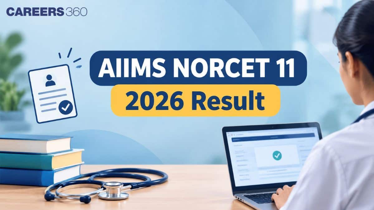 AIIMS NORCET 11 Result 2026: Prelims Result Date, PDF Link, Cut Off & Scorecard