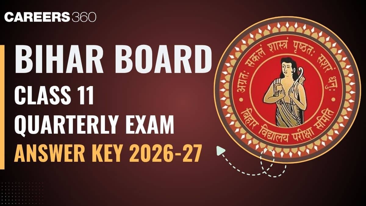 Bihar Board 11th Quarterly Exam Answer Key 2026 - Physics, Chemistry, Math, English, Hindi