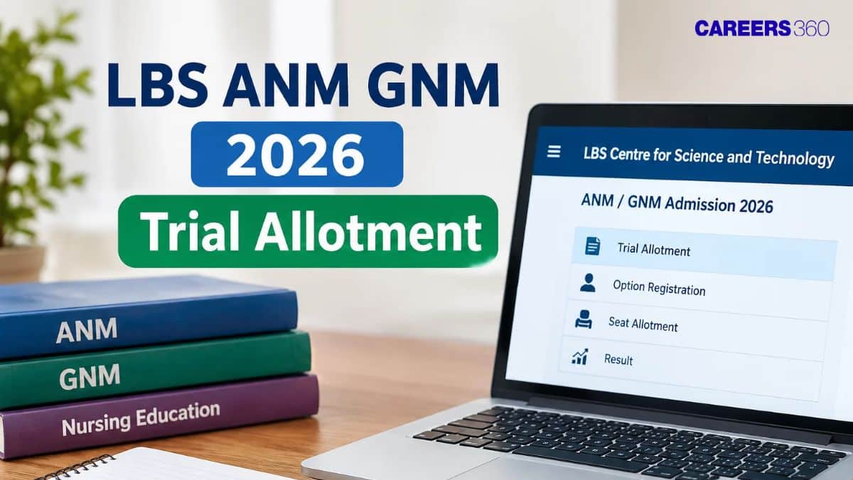 LBS ANM GNM 2026 Trial Allotment: Check Allotment Result And Details