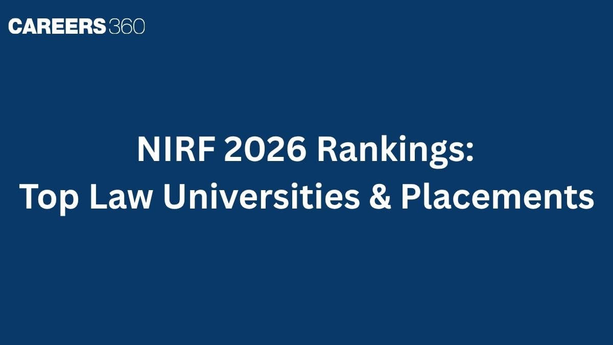 NIRF 2026 Rankings: Top Law Universities, Placements