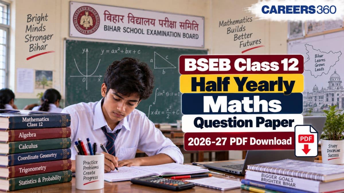 Bihar Board Class 12 Half Yearly Maths Question Paper 2026 - Answer Key & Solution (September 21)