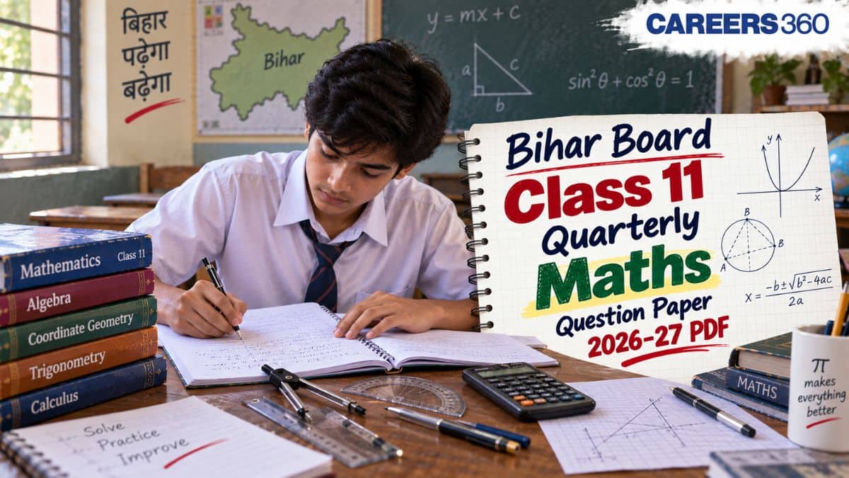 Bihar Board Class 11 Quarterly Maths Question Paper 2026-27 - Download Solution PDF (September 21)
