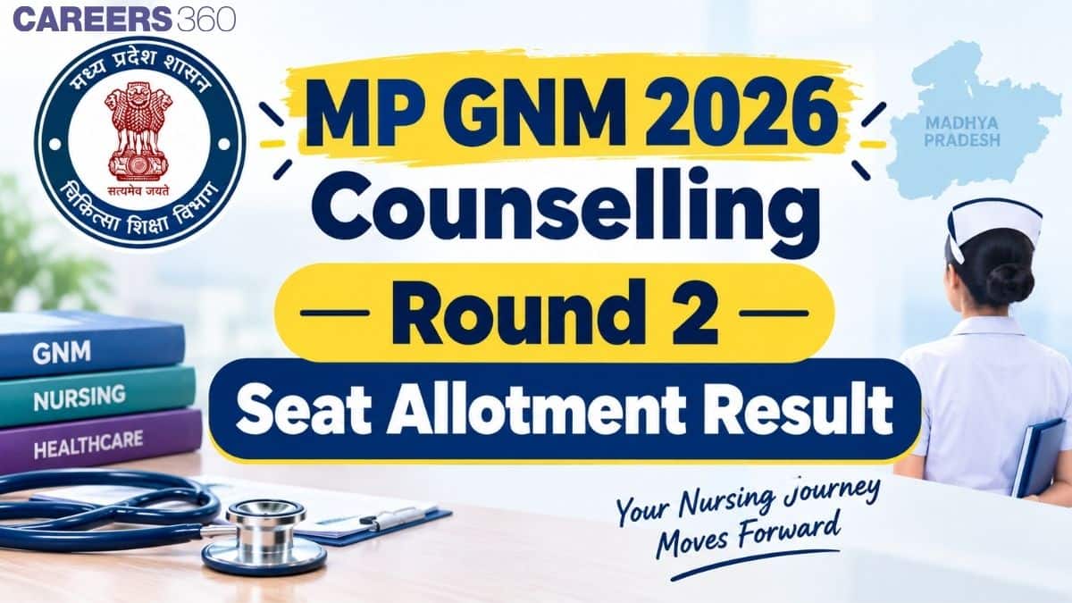 MP GNM 2026 Counselling Round 2 Seat Allotment Result (September 19): Download Link