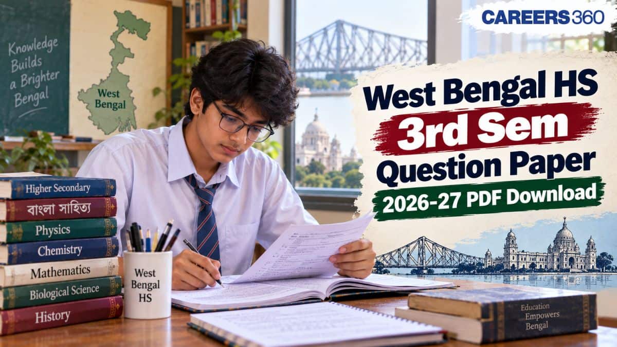 West Bengal HS 3rd Sem Question Paper 2026-27: Bengali, Hindi, Physics, Chemistry, Maths, Biology