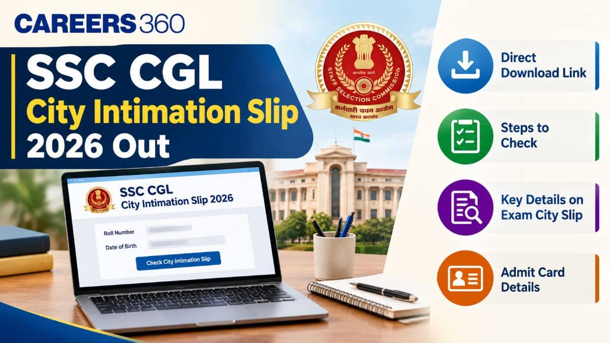 SSC CGL City Intimation Slip 2026 Out: Check Exam City Link