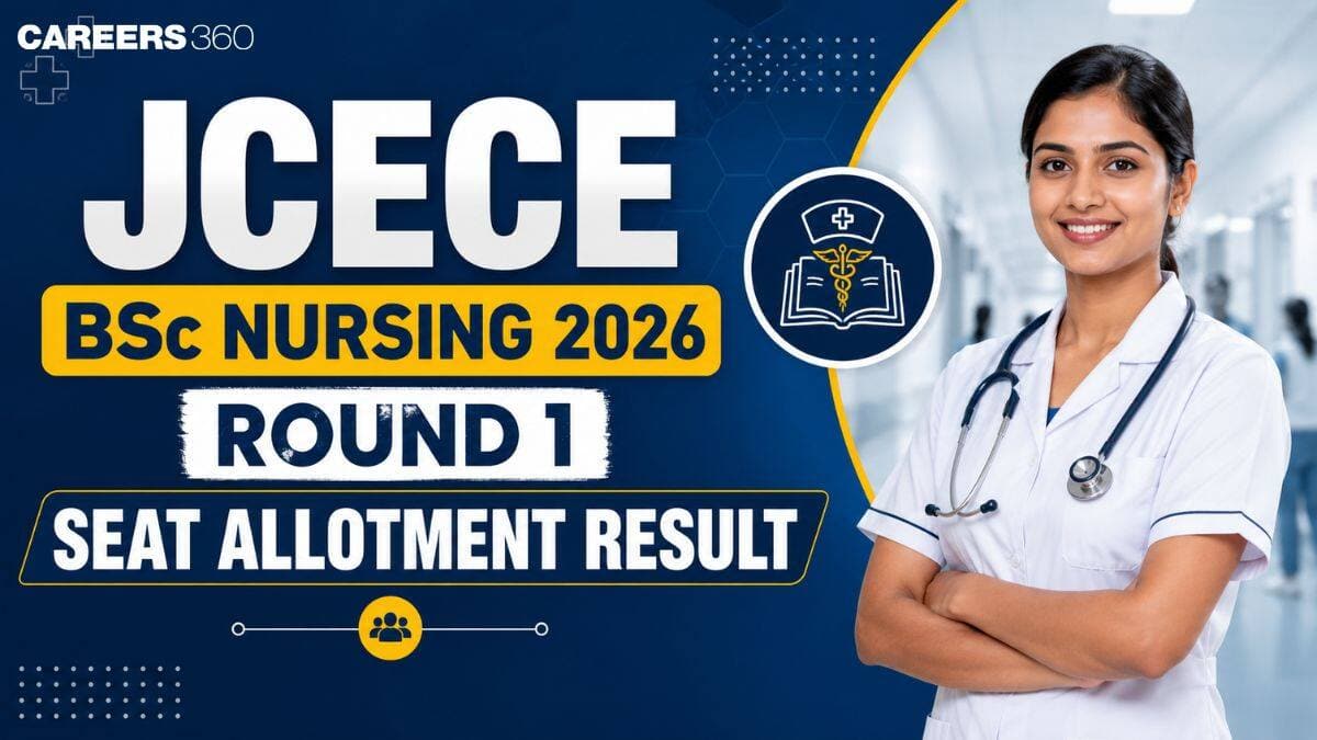 JCECE BSc Nursing 2026 Round 1 Seat Allotment Result (September 3): Direct Link