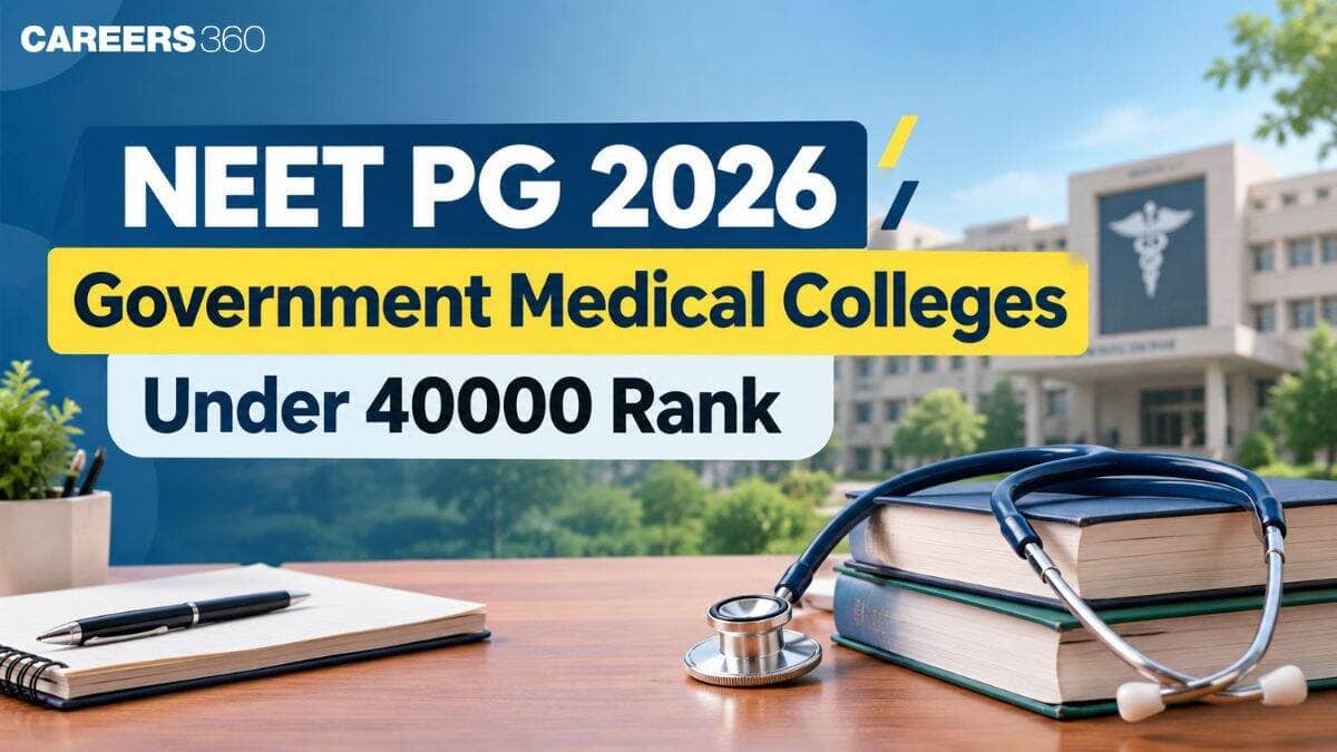 NEET PG 2026 Government Medical Colleges Under 40K Rank