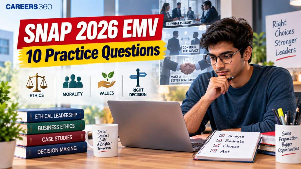SNAP 2026 Ethics, Morality and Values: 10 EMV Questions, Practice & Preparation Tips