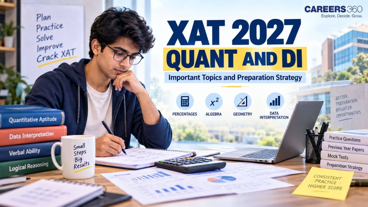 XAT 2027 Quant & DI: Important Topics, Formulas and Preparation Strategy