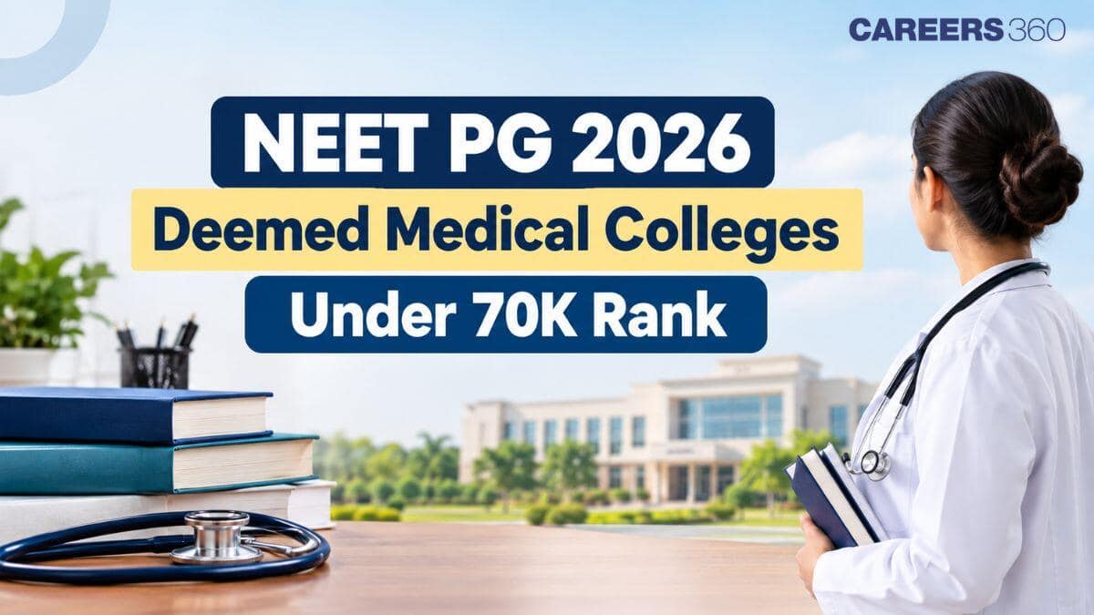 NEET PG 2026 Deemed Medical Colleges Under 70K Rank: Course-Wise Seats