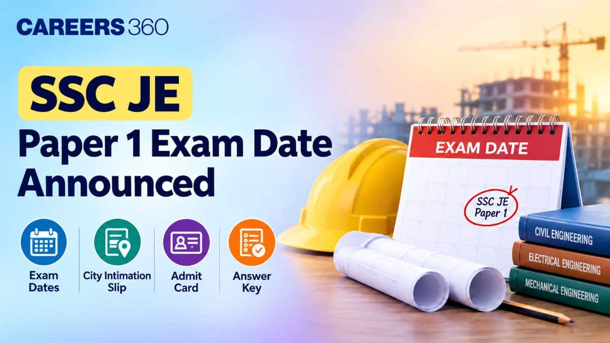 SSC JE Paper 1 Exam Date 2026 Announced; Check Official Schedule