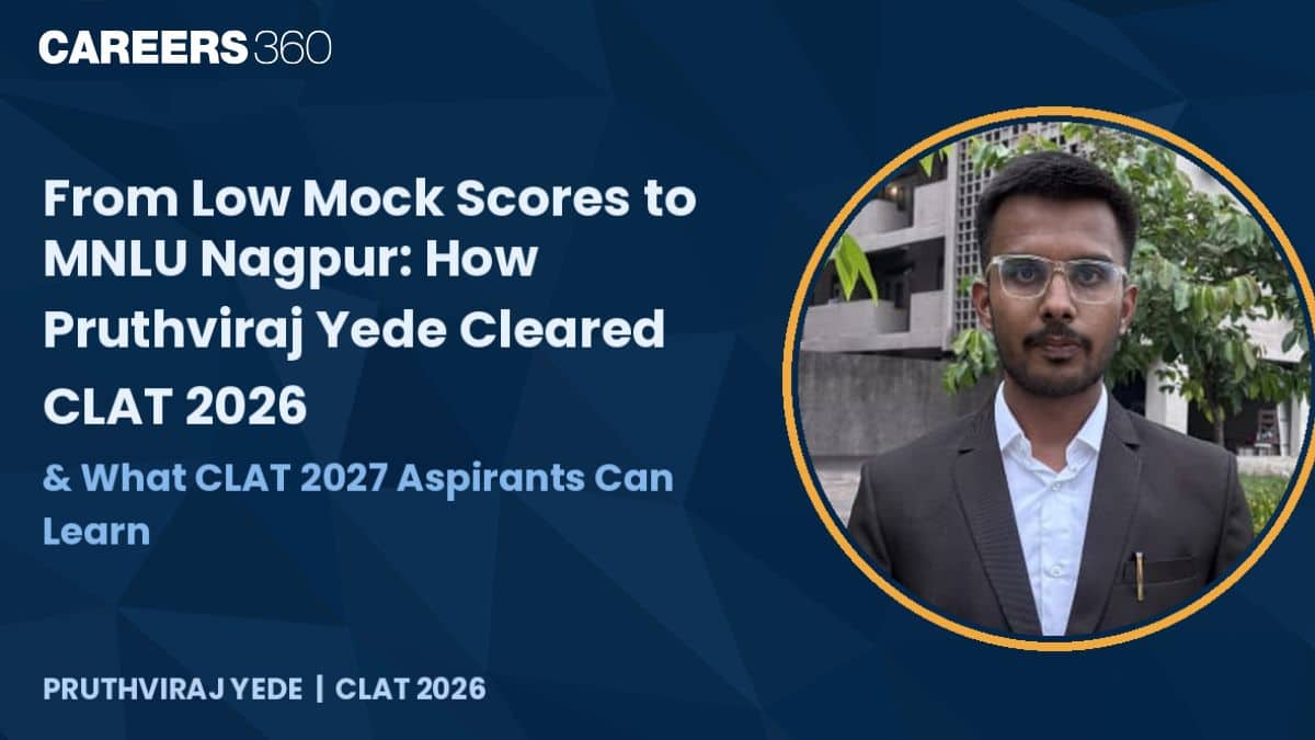 From Low Mock Scores to MNLU Nagpur How Pruthviraj Yede Cleared CLAT 2026 & What CLAT 2027 Aspirants Can Learn