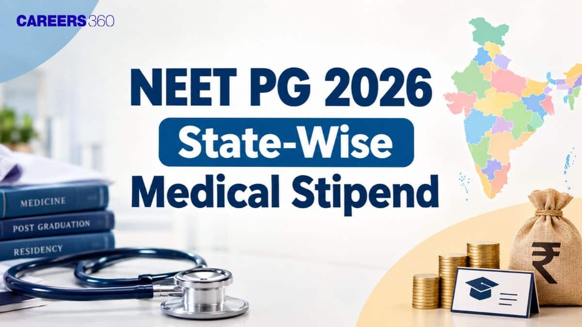 NEET PG 2026 State-Wise Medical Stipend: Highest and Lowest Medical Stipend