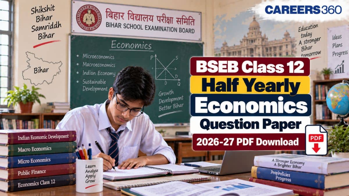 BSEB Bihar Board Class 12 Economics Half Yearly Question Paper 2026-27, Answer Key & Analysis