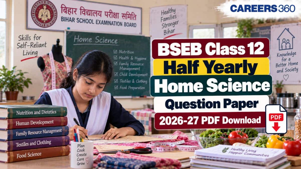 Bihar Board Class 12 Half Yearly Home Science Question Paper 2026-27 PDF - Download Answer Key