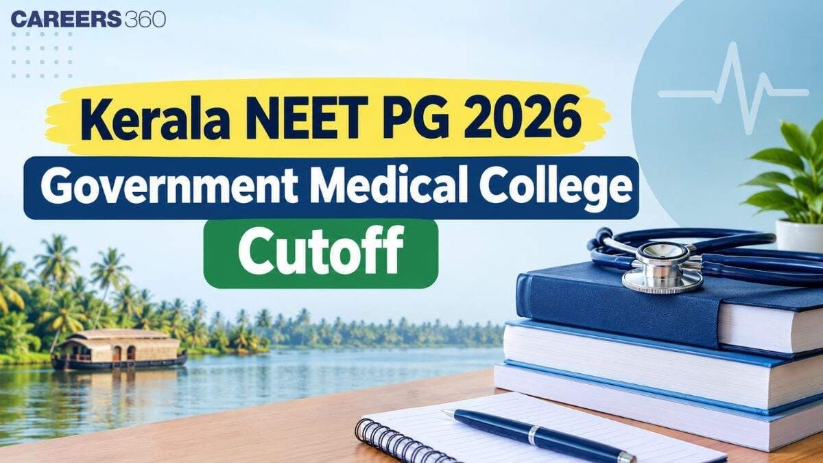 Kerala NEET PG 2026 Government Medical College Cutoff: College & Course-Wise Closing Rank