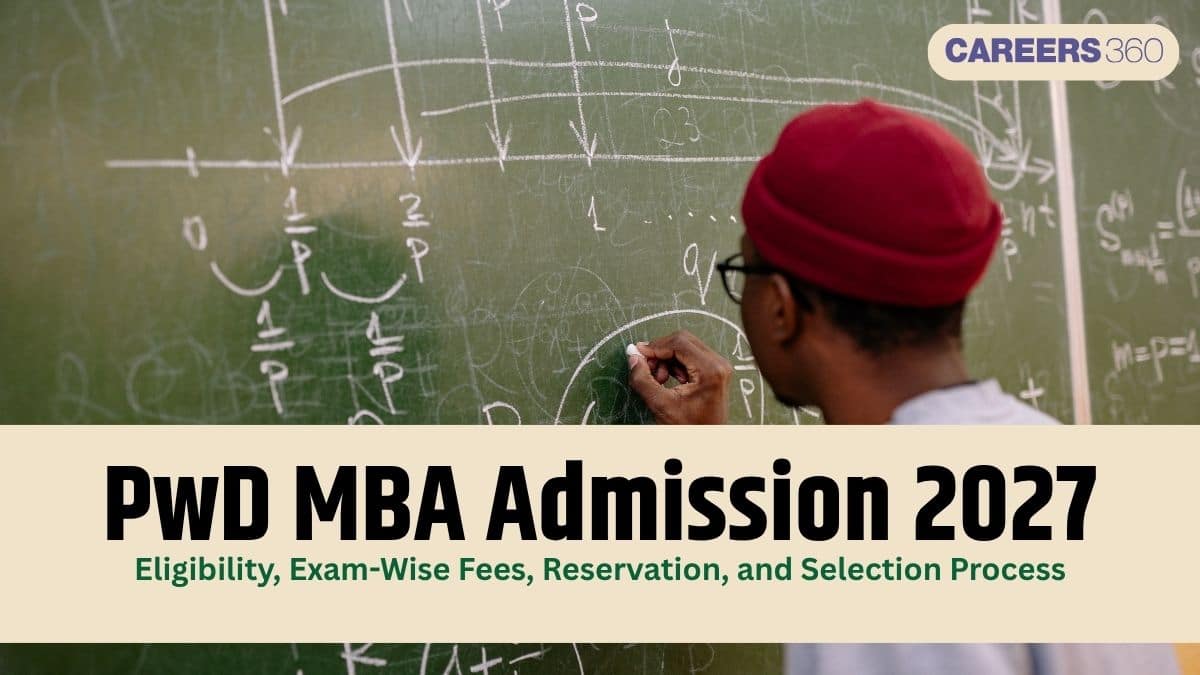PwD MBA Admission 2027: Eligibility, Reservation, Cutoff, Fees and Selection Process