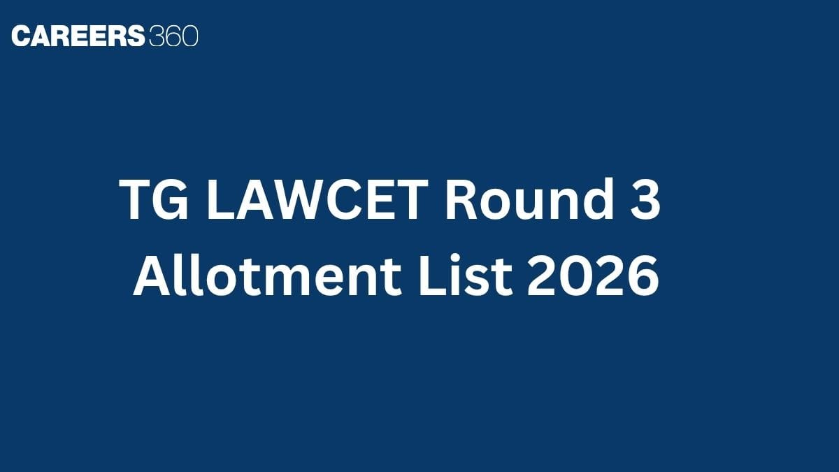 TG LAWCET Round 3 Allotment List 2026 OUT Today: Check expected Cut-off Marks