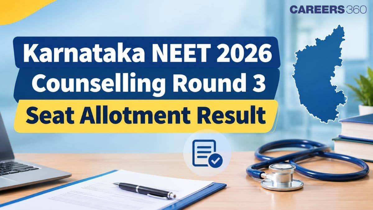 Karnataka NEET 2026 Counselling Round 3 Seat Allotment Result: Direct Link at cetonline.karnataka.gov.in