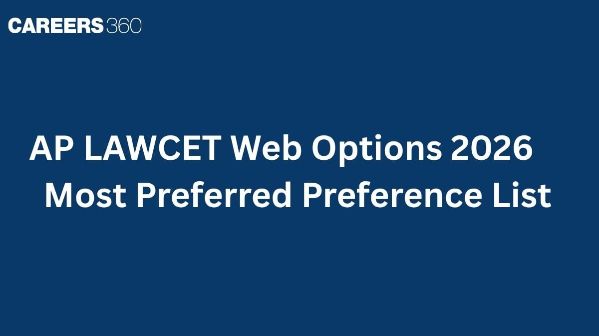 AP LAWCET 2026 Web Options Starting Today - Most Preferred Preference List