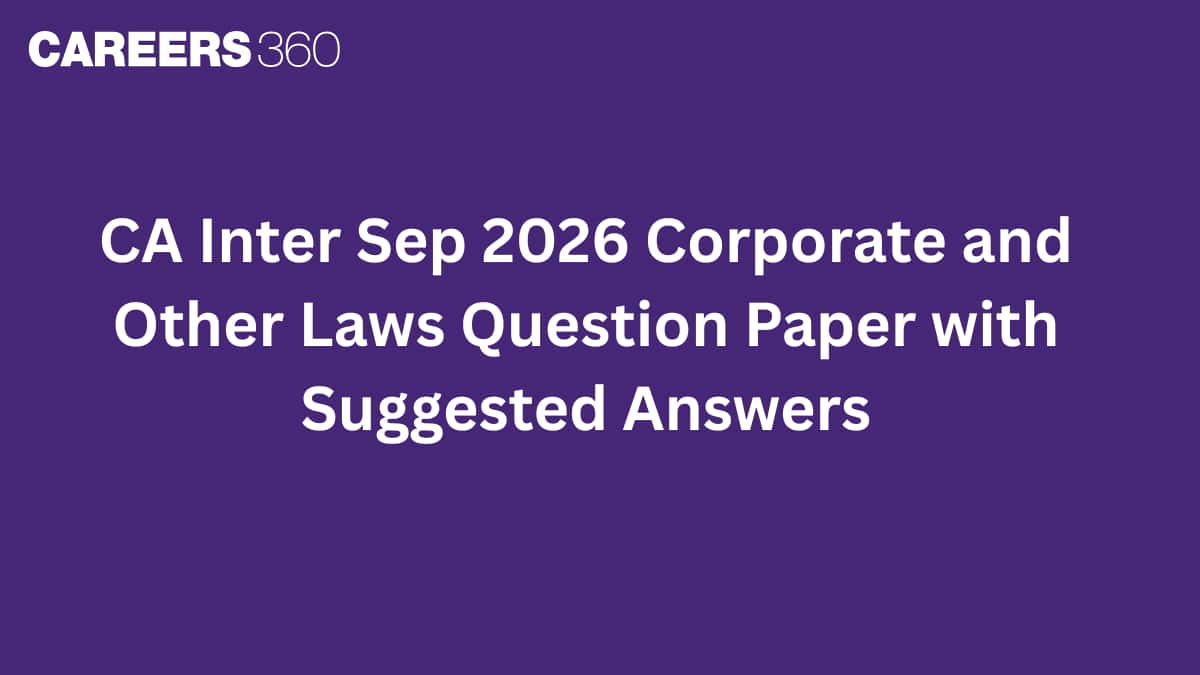 CA Inter Sep 2026 Law Question Paper PDF with Suggested Answers