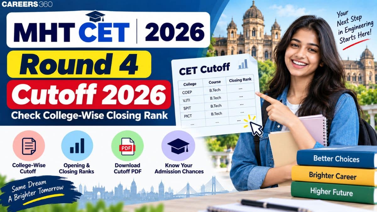 MHT CET 2026 Round 4 Cutoff (Out): College-Wise Closing Rank and Cutoff PDF