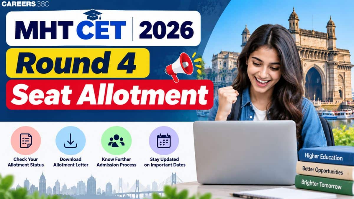 MHT CET 2026 Round 4 Seat Allotment Link at fe2026.mahacet.org: How to Check Your Allotment Status?