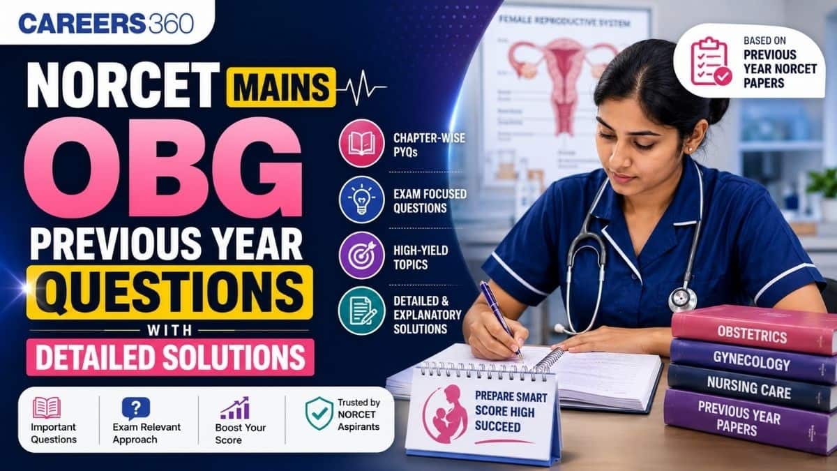 NORCET Mains OBG Previous Year Questions with Detailed Solutions