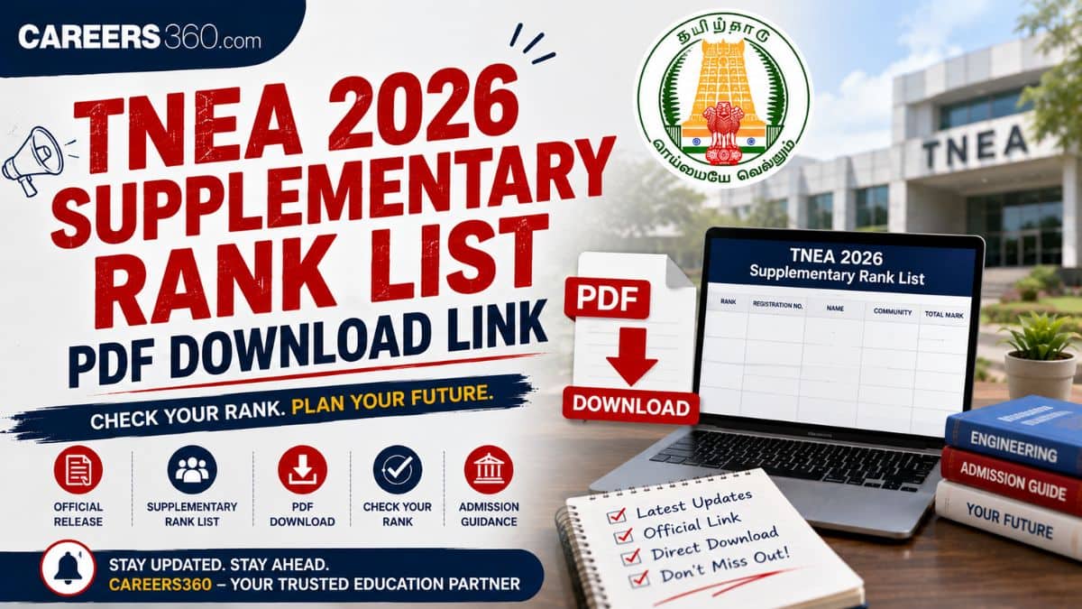 TNEA 2026 Supplementary Rank List: Check Rank & Counselling Details