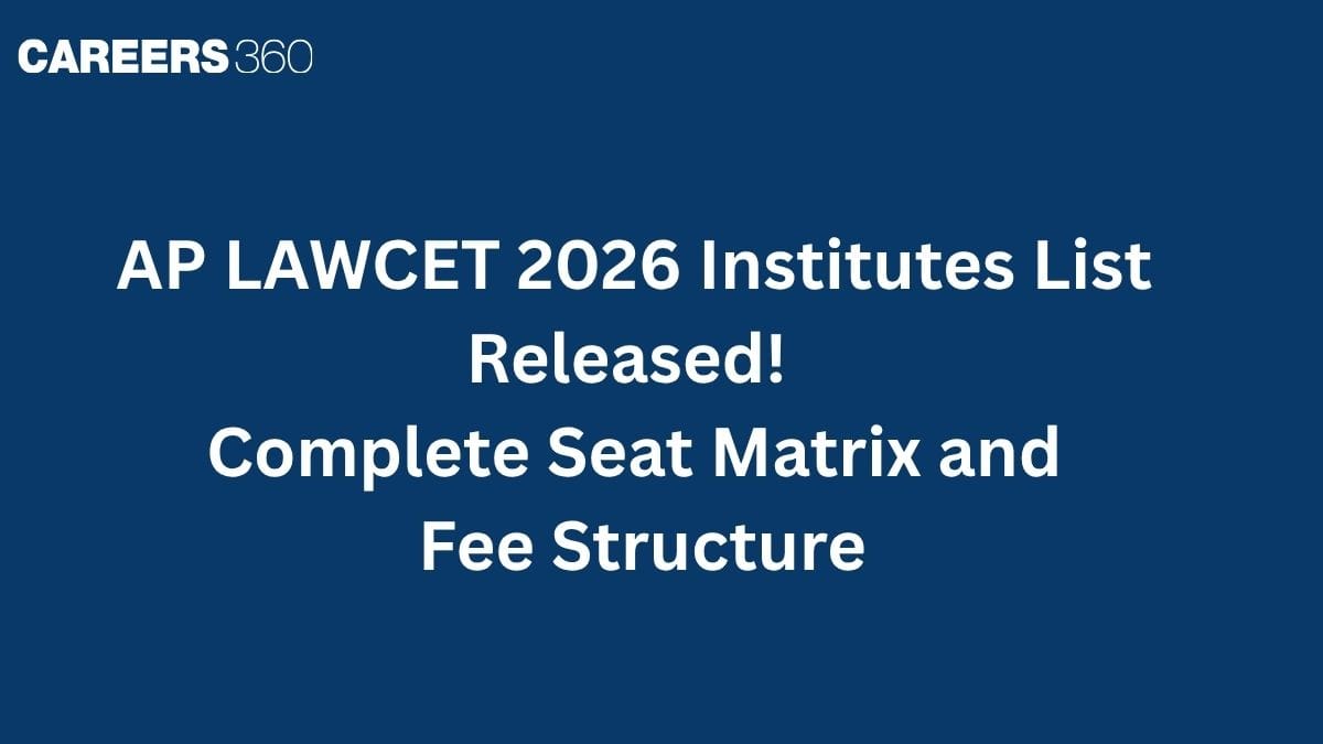 AP LAWCET 2026 Institutes List Released - Complete Seat Matrix and Fee Structure