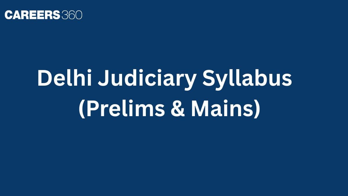 Delhi Judiciary Syllabus 2026 (Prelims & Mains): Marking Scheme and Passing Marks