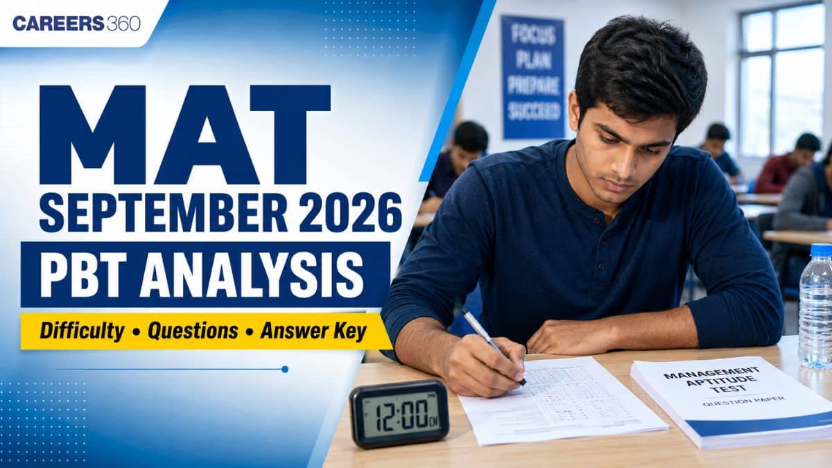 MAT September 2026 PBT (SD) Exam Day: Analysis, Difficulty Level, Question Papers & Answer Key