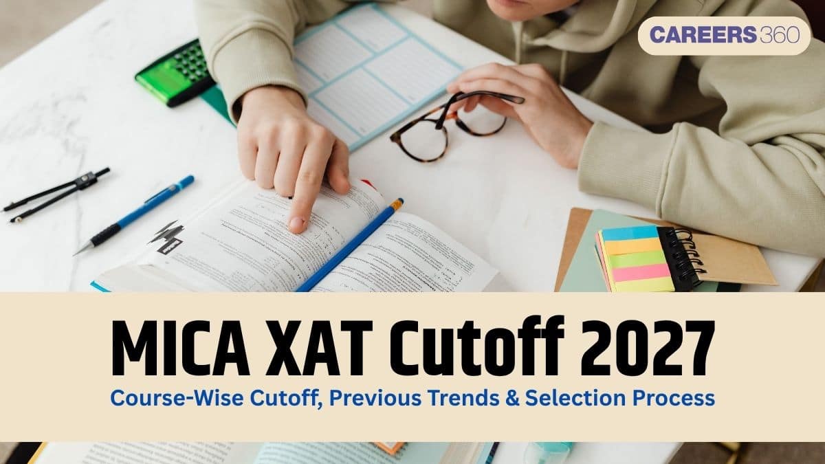 MICA XAT Cutoff 2027 (Expected): Check Previous Year Cutoff, CAT, GMAT Cutoff