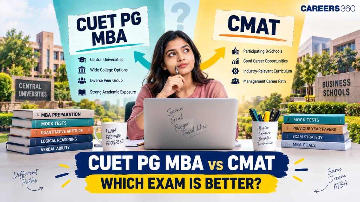 CUET PG MBA vs CMAT 2027: Which Exam Is Better for MBA Admission?
