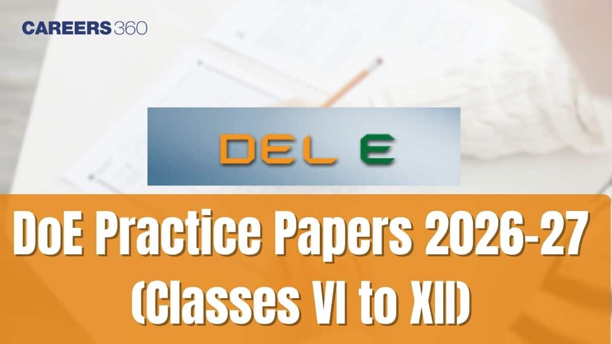 Delhi DoE Practice Papers 2026-27 Out for Classes 6 to 12 - Download PDFs