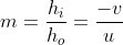 m= \frac{h_{i}}{h_{o}}= \frac{-v}{u}