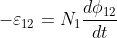 -\varepsilon_{12}=N_1\frac{d\phi _{12}}{dt}