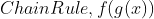 Chain Rule, f(g(x))