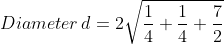 Diameter\, d= 2\sqrt{\frac{1}{4}+\frac{1}{4}+\frac{7}{2}}