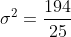 \sigma^2=\frac{194}{25}