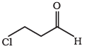 3–chloropropanal.