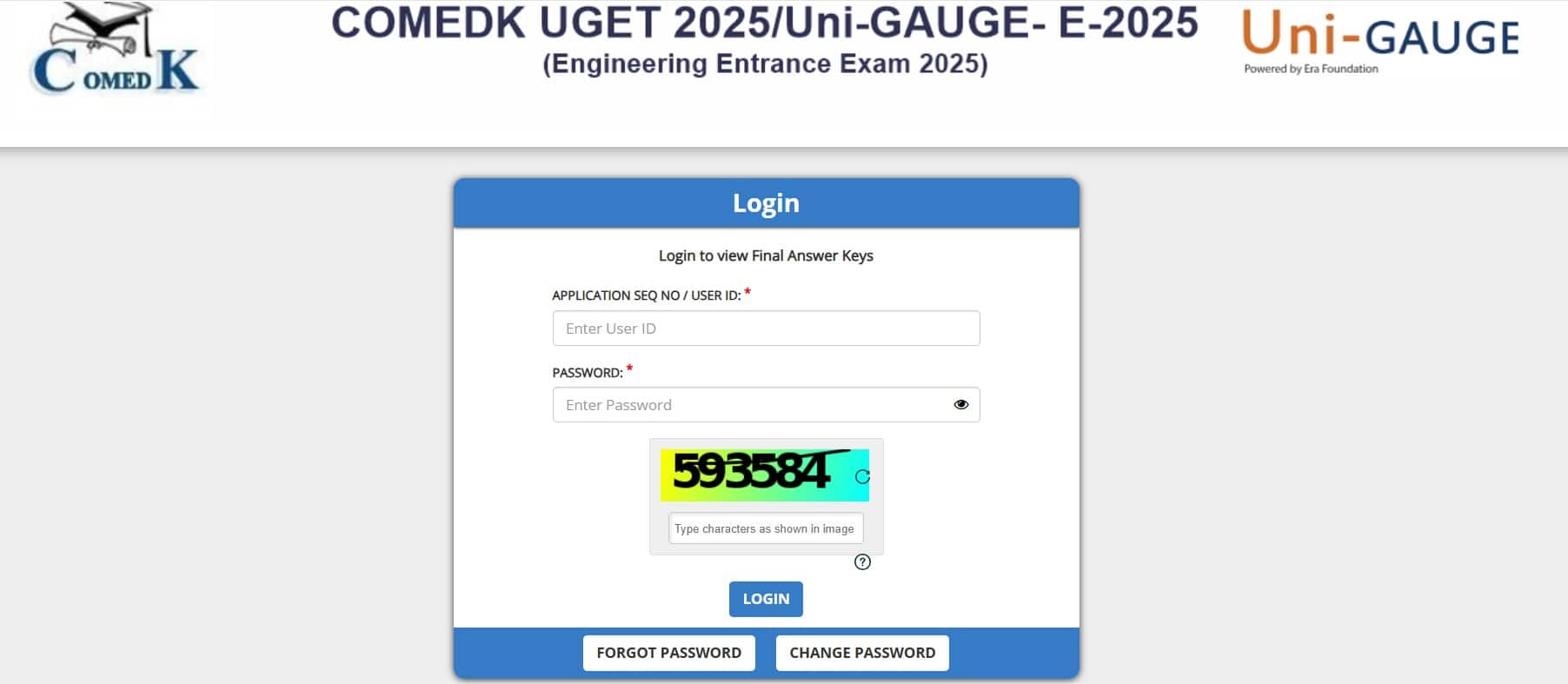 COMEDK when declared will be available through the candidate login page. 